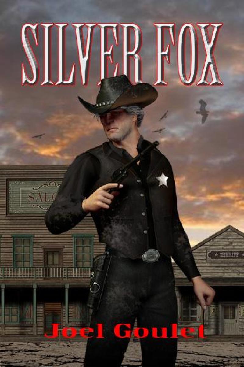 Silver Fox novel by author Joel Goulet